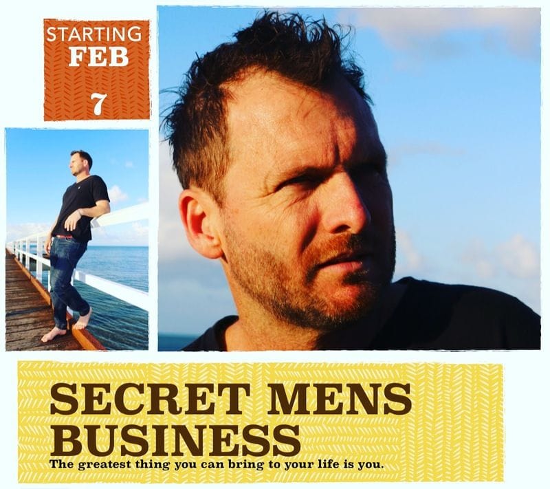 It begins tonight! Secret Men's Business Workshop It begins tonight! Secret Men's Business Workshop